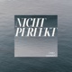 Nicht Perfekt Radio Edit Single