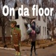 On da floor feat 3l Gbaby Single