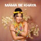 Mama Se Khaya feat Cnattty Single