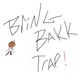 Bring Bakk Trap