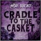 Cradle To The Casket Single