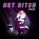 Hot Bitch Single
