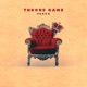 Throne Game Single