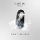 Don t Believe Single