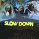 Slow down feat Tuphy Mapanch BMB Single