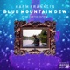 Blue Mountain Dew Single