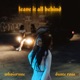 Leave It All Behind Single