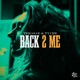 Back 2 Me feat Tyche Single