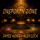 Unspoken Zone Single