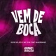 Vem de Boca Single