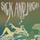 Sick and High Single