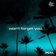 Won t Forget You Single