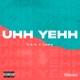 Uhh Yehh feat Luka Single