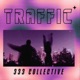 Traffic feat Nkno Danny s Adventures XSLIMEX Crizzy White Lil Rymer Goyard Sad Boi lil XipZ Single