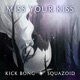 Miss Your Kiss Single