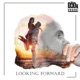 Looking Forward feat E Motion L Single