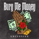 Bury Me Money Single