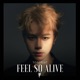 Feel So Alive Single