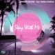 Stay With Me feat Maria Estrella Single
