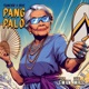 Pang Palo Single