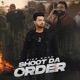 Shoot Da Order Single
