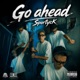 Go ahead Single