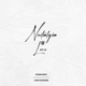 Nostalgia of Love feat Lavanya Santhakumar Single