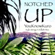 Notched Up feat Kylestrngz Killab Rex Single