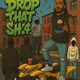 Drop Dat Shit
