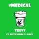 Medical feat Keith Murray Voice Single