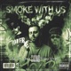 Smoke With Us feat Dizzy Wright Single
