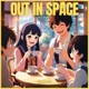 out in space feat Sawert Single