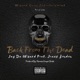 Back from the Dead feat Jeaux London Single