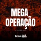 Mega Operação Single