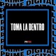 TOMA LA DENTRO Single