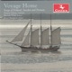 Voyage Home Songs of Finland Sweden Norway