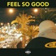 Feel So Good Single