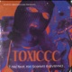 TOXICCC feat KID SCARLETT BVRYM3 Single