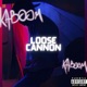 Loose Cannon Single
