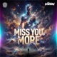Miss You More Single