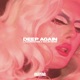 Deep Again Single