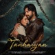 Tanhaiyan Single