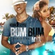 BUM BUM feat Mya Orue Ordonez Radio Edit Single