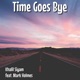 Time Goes Bye feat Mark Holmes Single