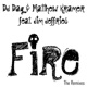Fire feat Jim Jeffries The Remixes