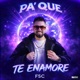Pa Que Te Enamoré Single