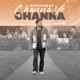 Channa Ve Channa Single