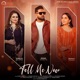 Tell Me Now feat Sruishty Mann Single