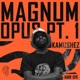 Magnum Opus Pt 1