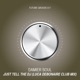 Just Tell the DJ Luca Debonaire Club Mix Single